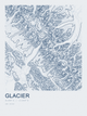 Glacier — Ink print in Blueprint Light