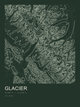 Glacier — Ink print in Ranger Dark