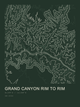 Grand Canyon Rim to Rim — Ink print in Ranger Dark