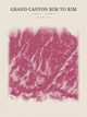 Grand Canyon Rim to Rim — Red Relief print in Rose & Stone