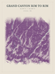 Grand Canyon Rim to Rim — Red Relief print in Plum & Clay